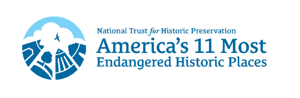 National Trust for Historic Preservation America's 11 Most Endangered Historic Places